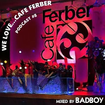 We Love...Cafe Ferber (Podcast #8)