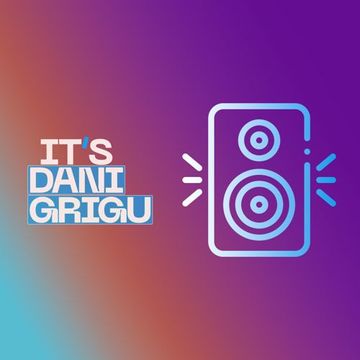 Dani Grigu - Only Good Vibes (12 October 2023)