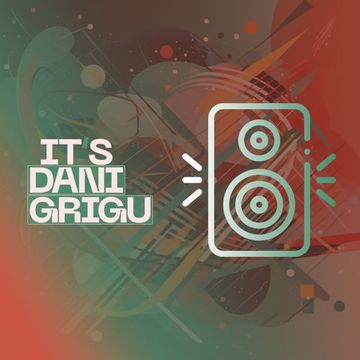 Dani Grigu - Only Good Vibes (16 November 2023)