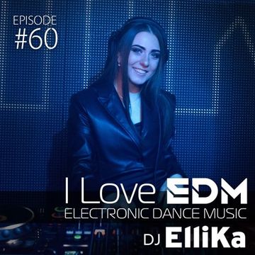 DJ Ellika   I Love EDM 60 [Liner]