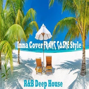 Inna Cover FranC Cosme Style (Deep House)