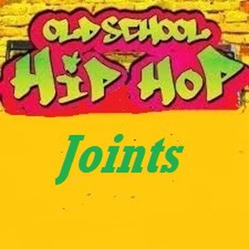 Old School Hip Hop Joints