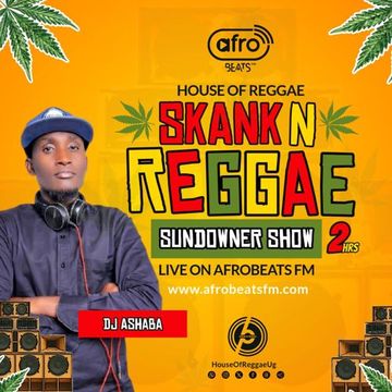 DJ ASHABA HOUSE OF REGGAE AUGUST 2025 MIX