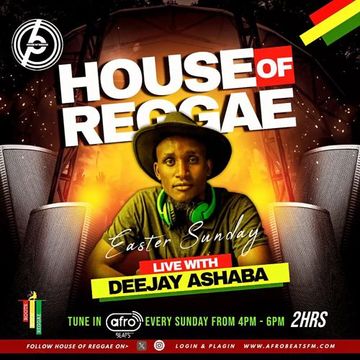 HOUSE OF REGGAE PRESENTS DJ ASHABA MARCH REGGAE MIXTAPE