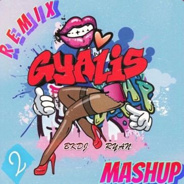 Gyalis Mashup Pt.2