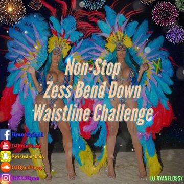 Non-Stop Zess Bend Down Waistline Challenge