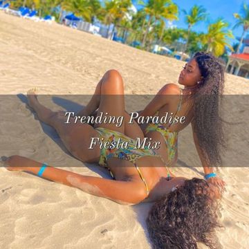 Trending Paradise Fiesta Mix