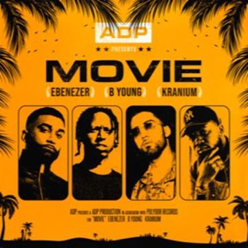ADP - Movie Remix (Hurtin Me) Ft. B Young, Kranium & Ebenezer Normal