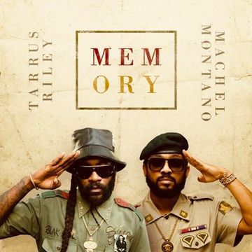 Machel Montano & Tarrus Riley - Memory Remix (Lojay x Sarz - Monalisa)