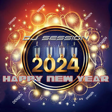 DJ SESSION - HAPPY NEW YEAR 2024 🕺👀🔊