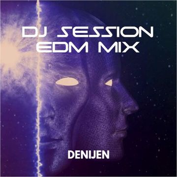 DJ SESSION - EDM MIX