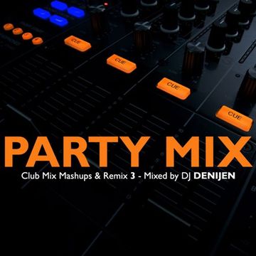 PARTY MIX | Club Mix Mashups & Remix 3