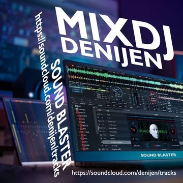 MIX DJ DENIJEN - SOUND BLASTER EDM DANCE