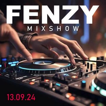 FENZY MIXSHOW | 13.09.24