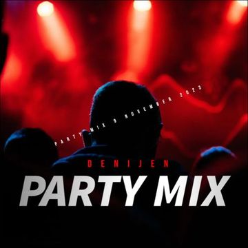 Party Mix 🎧10 November 2023