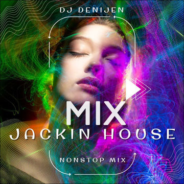 DJ SESSION - MIX JACKIN HOUSE