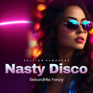 RekordMix | Nasty Disco ( REMASTER)