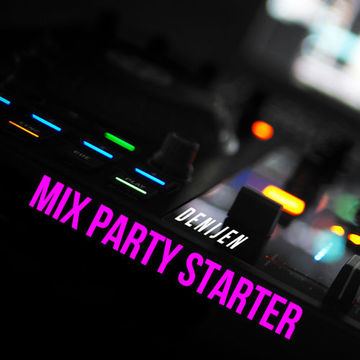 DJ SESSION - MIX PARTY STARTER