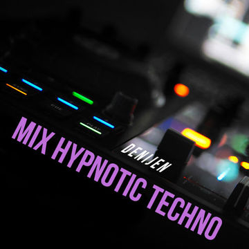 DJ SESSION - MIX HYPNOTIC TECHNO