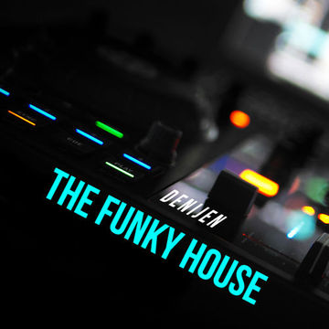 DJ SESSION - THE FUNKY HOUSE