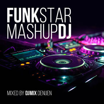 FUNKSTAR MASHUP DJ (DJMIX)