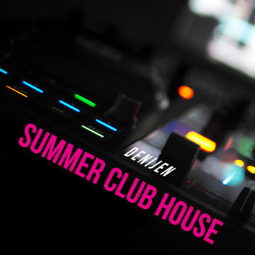 DJ SESSION - SUMMER CLUB HOUSE