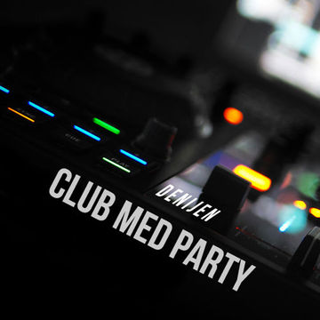 DJ SESSION - CLUB MED PARTY