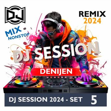 DJ SESSION 2024 - SET 5