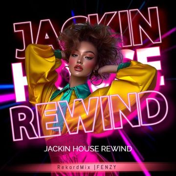 DJ Set - Jackin House Rewind