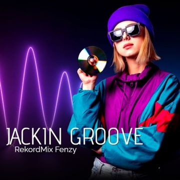 DJ Set - Mix Jackin Groove