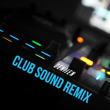 DJ SESSION - CLUB SOUND REMIX