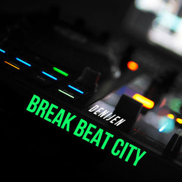 DJ SESSION - BREAK BEAT CITY