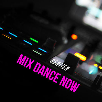 DJ SESSION - MIX DANCE NOW