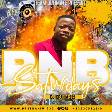 DJ IBRAHIM 232 RNB SATURDAYS