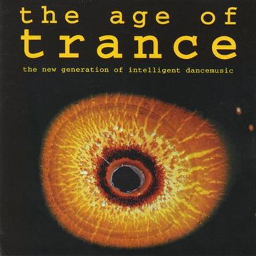 The Age Of Trance - The New Generation Of Intelligent Dancemusic (1993) CD1