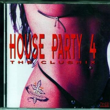 House Party 4 - The Club Mix (1994)