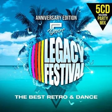 5 Years Legacy Festival Anniversary Edition (2018)  CD1+CD2