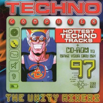 The Unity Mixers ‎– Techno Computer 97 (1997)