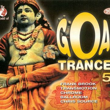 The World Of Goa Trance Vol.5 (2004) CD1