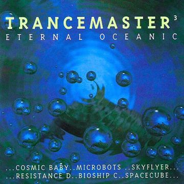 Trancemaster 3 - Eternal Oceanic (1993)