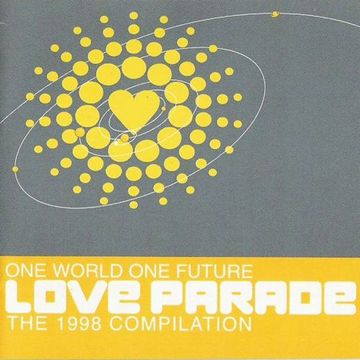 Love Parade - One World One Future - The 1998 Compilation (1998) CD1