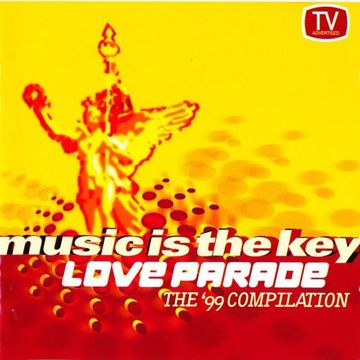 Music Is The Key - Love Parade - The '99 Compilation (1999) CD1