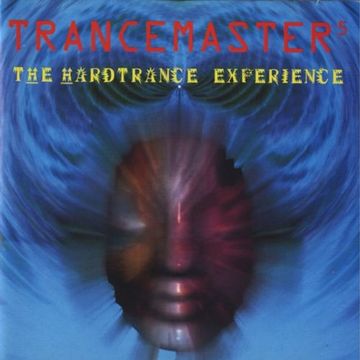 Trancemaster 5 - The Hardtrance Experience (1993)