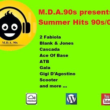 M.D.A.90s presents – Summer Hits 90s/00s