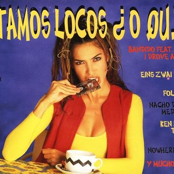 Estamos Locos ¿O Que? (1994) CD1