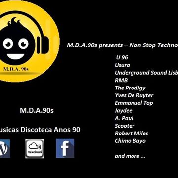 M.D.A.90s presents – Non Stop Techno Sounds