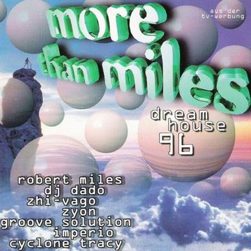 More Than Miles 1 - Dreamhouse 96  (1996)