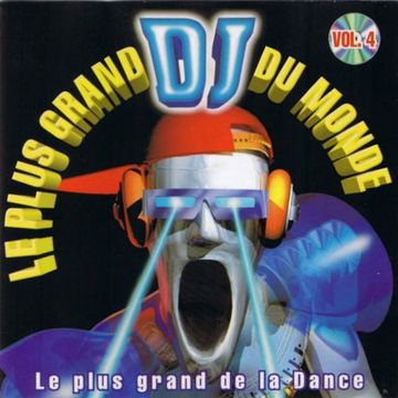 Le Plus Grand DJ Du Monde Vol. 4 (1996)