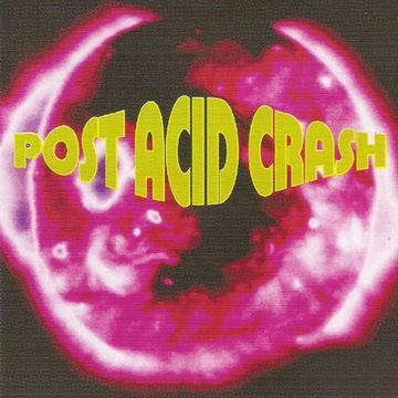 Post Acid Crash Vol.1 (1992)