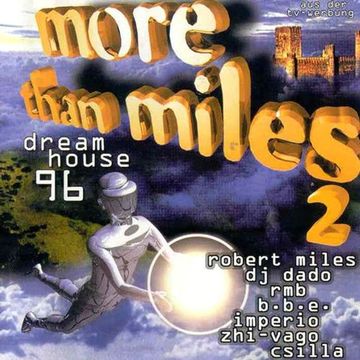 More Than Miles 2 - Dreamhouse 96 (1996)